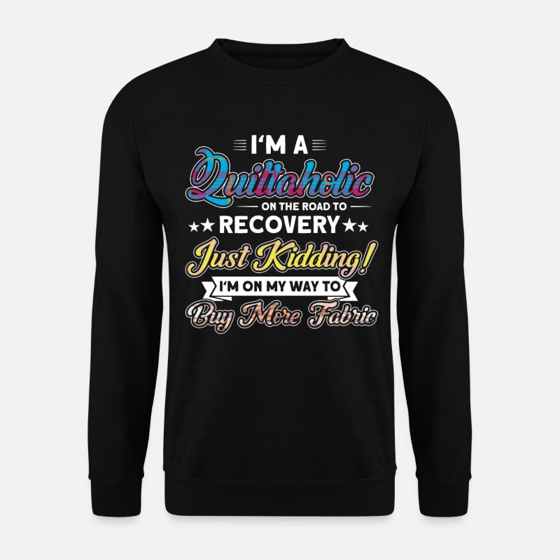 Seamstresses Quilting Lovers Quilting - Unisex Sweatshirt - black