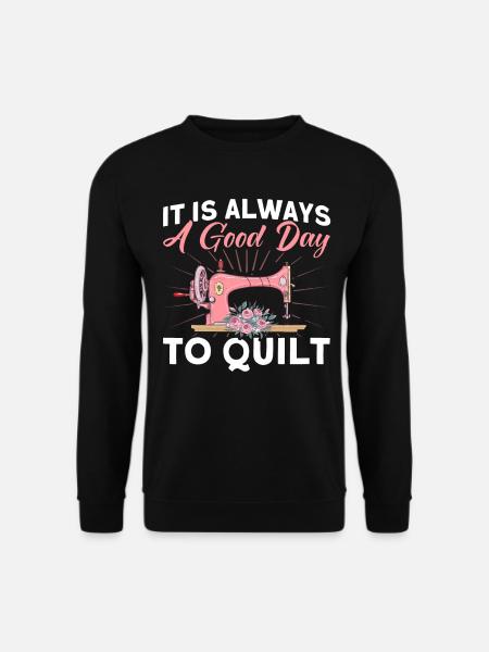Seamstresses Quilting Lovers Quilting - Unisex Sweatshirt - black
