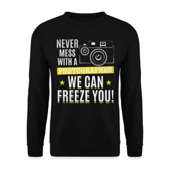 Never mess with a photographer, we can - Unisex Sweatshirt - black - Front - Alina (178cm) & Michal (187cm)