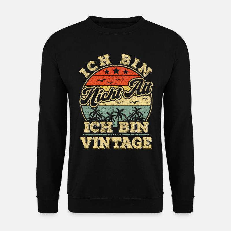 70. 50. 60. Geburtstag 70 Jahre Ich bin nicht alt - Unisex Pullover - Schwarz
