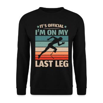 Es ist offiziell, dass ich auf meinem letzten Bein - Unisex Pullover - Schwarz - Vorne - Alina (178cm) & Michal (187cm)
