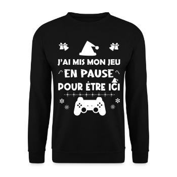 J'ai mis mon jeu en pause pour être ici. Cadeau - Sweat-shirt Unisexe - noir - Devant - Alina (178cm) & Michal (187cm)