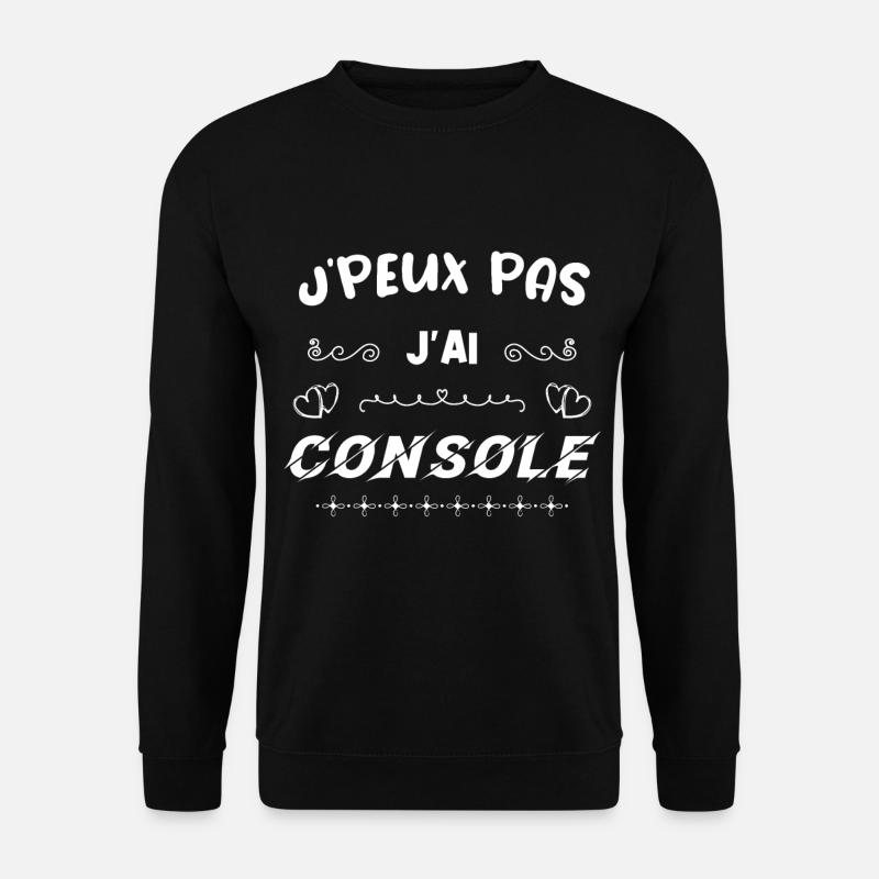 J'peux pas j'ai console - Sweat-shirt Unisexe - noir