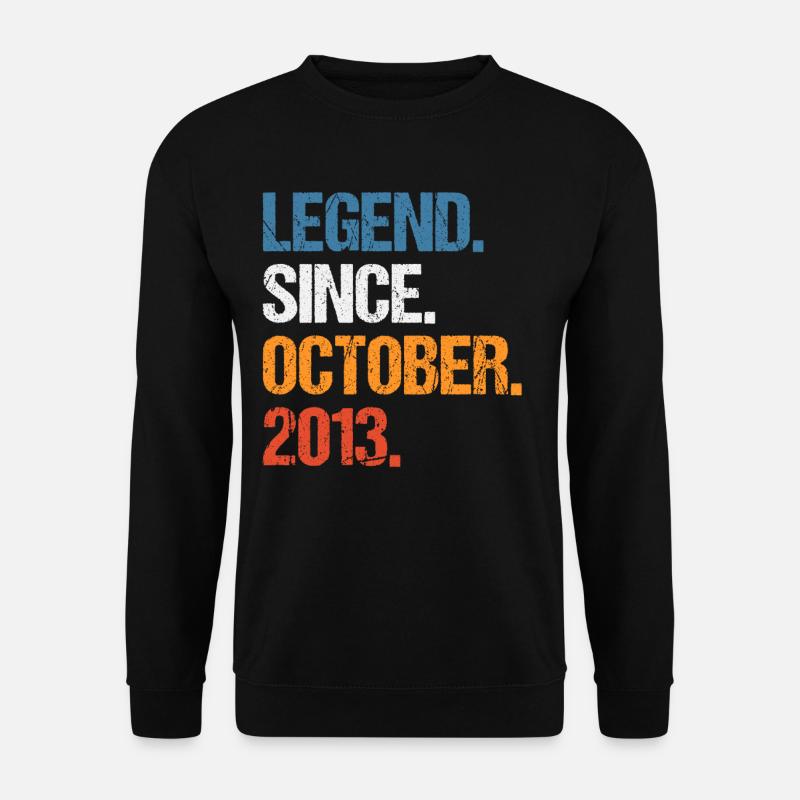 Legend Since October 2013 Birthday - Unisex Sweatshirt - black
