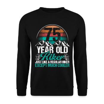 75 Birthday Hiking Mountains 75 Year Old Hiker - Unisex Pullover - Schwarz - Vorne - Alina (178cm) & Michal (187cm)