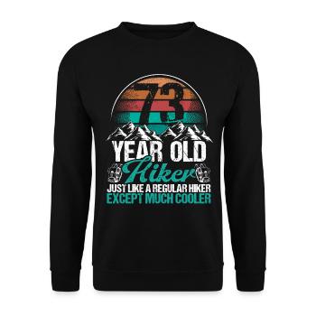 73 Birthday Hiking Mountains 73 Year Old Hiker - Unisex Pullover - Schwarz - Vorne - Alina (178cm) & Michal (187cm)