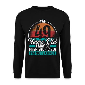 49 Birthday Idea Men Birthdays Funny 49 Year Old - Unisex Pullover - Schwarz - Vorne - Alina (178cm) & Michal (187cm)