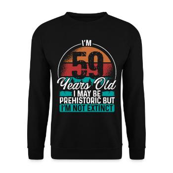 59 Birthday Idea Men Birthdays Funny 59 Year Old - Unisex Sweatshirt - black - Front - Alina (178cm) & Michal (187cm)