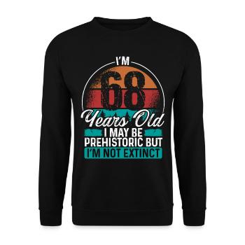 68 Birthday Idea Men Birthdays Funny 68 Year Old - Unisex Sweatshirt - black - Front - Alina (178cm) & Michal (187cm)