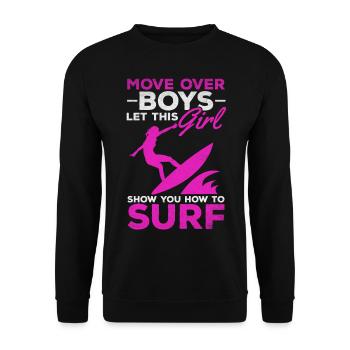 Surfer Move Over Boys Lassen Sie sich von diesem - Unisex Pullover - Schwarz - Vorne - Alina (178cm) & Michal (187cm)