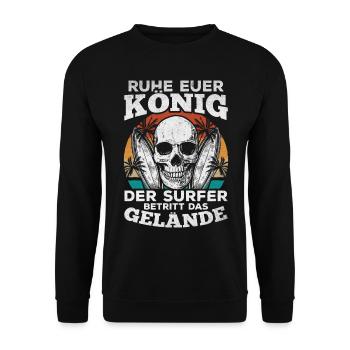 Ruhe euer König der Surfer betritt das Gelände - - Unisex Pullover - Schwarz - Vorne - Alina (178cm) & Michal (187cm)