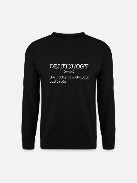 Deltiology-definition Deltiologist-postcard - Unisex Sweatshirt - black