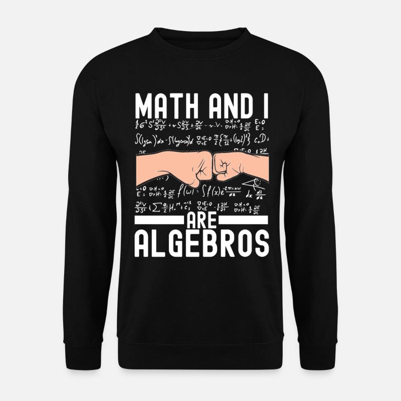 Math Teacher Mathematics - Unisex Sweatshirt - black