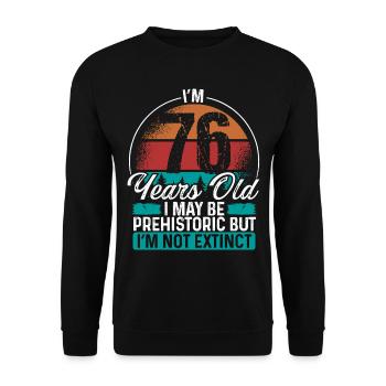 76 Birthday Idea Men Birthdays Funny 76 Year Old - Unisex Sweatshirt - black - Front - Alina (178cm) & Michal (187cm)