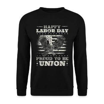Happy Labor Day - Proud to be Union für Patriot - Unisex Pullover - Schwarz - Vorne - Alina (178cm) & Michal (187cm)