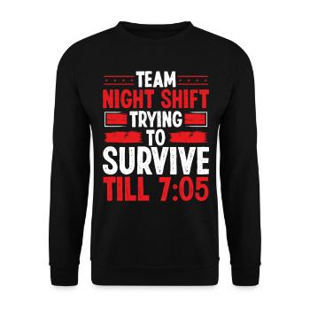 Night Shift Worker Survivie 7:05 Factory Worker - Unisex Sweatshirt - black - Front - Alina (178cm) & Michal (187cm)