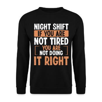 Night Shift Factory Worker Humor Production Funny - Unisex Pullover - Schwarz - Vorne - Alina (178cm) & Michal (187cm)