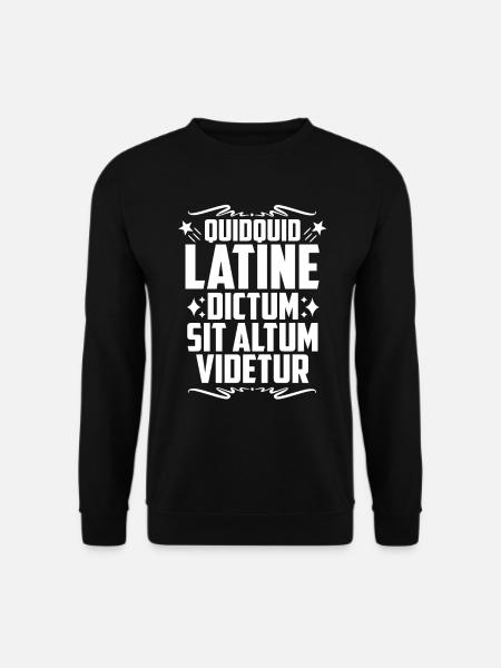 Quidquid Latine Dictum Latin Language Latin Quote - Unisex Sweatshirt - black