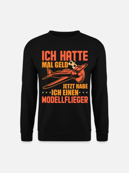 Modellfliegen Modellbau Modellflug Spruch - Unisex Pullover - Schwarz