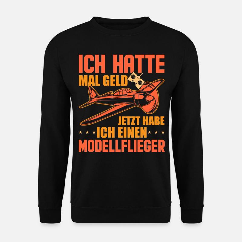 Modellfliegen Modellbau Modellflug Spruch - Unisex Pullover - Schwarz