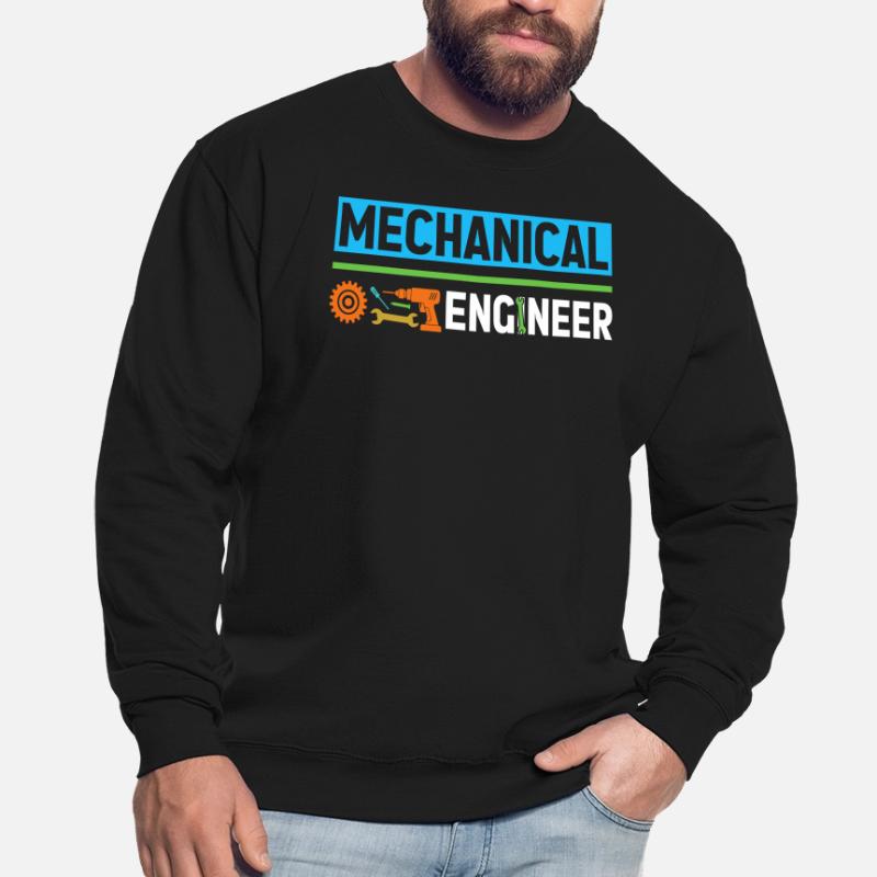 Mechanics Engineer Mechanical Engineering Unisex Sweatshirt
