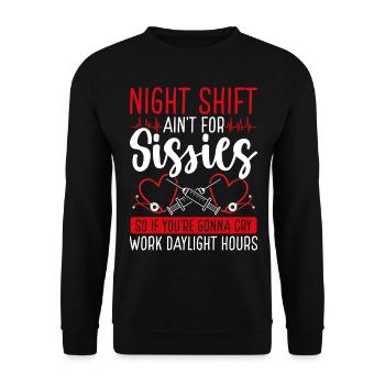Night Shift Nursing Appreciation Funny Nurse - Unisex Sweatshirt - black - Front - Alina (178cm) & Michal (187cm)