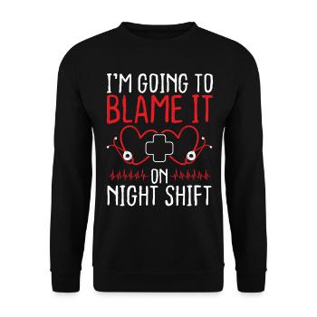 Nurse Appreciation Blame it on Night Shift Nursing - Unisex Sweatshirt - black - Front - Alina (178cm) & Michal (187cm)