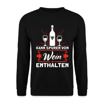 Wein Weinliebhaber Weintrinker Weinfest Geschenk - Unisex Pullover - Schwarz - Vorne - Alina (178cm) & Michal (187cm)