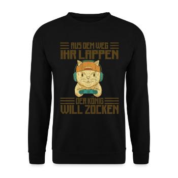 Aus Dem Weg Ihr Lappen der König Will Zocken Gamer - Unisex Pullover - Schwarz - Vorne - Alina (178cm) & Michal (187cm)