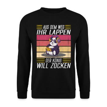 Aus Dem Weg Ihr Lappen der König Will Zocken Gamer - Unisex Pullover - Schwarz - Vorne - Alina (178cm) & Michal (187cm)