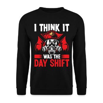 Night Shift Fireman was the Day Shift Firefighter - Unisex Sweatshirt - black - Front - Alina (178cm) & Michal (187cm)