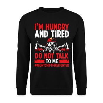 Night Shift Firefighter Do not talk to me Firemen - Unisex Sweatshirt - black - Front - Alina (178cm) & Michal (187cm)