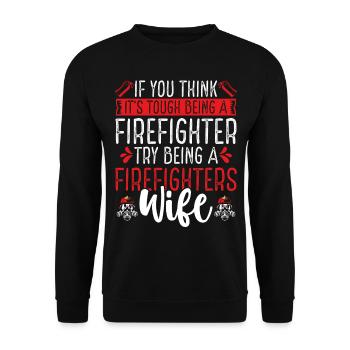 Night Shift Firefighter Wife Women Firefighter - Unisex Sweatshirt - black - Front - Alina (178cm) & Michal (187cm)