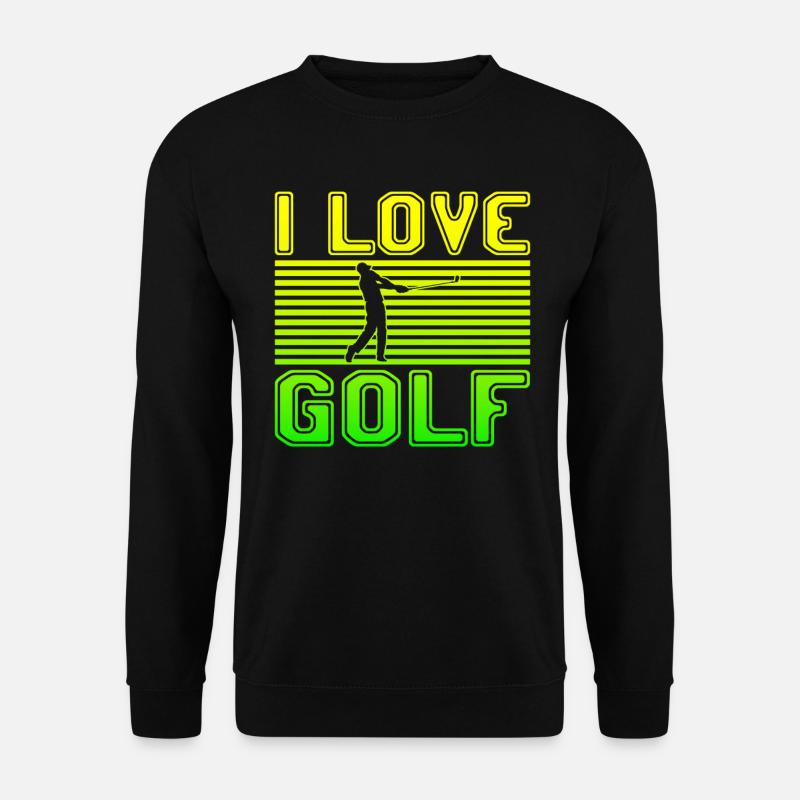 I love golf - Unisex Sweatshirt - black