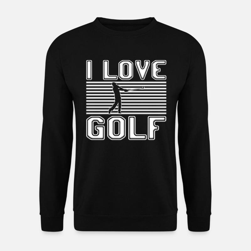 I love golf - Unisex Pullover - Schwarz
