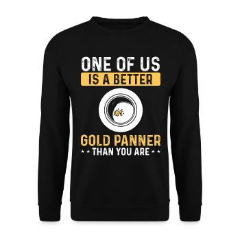 Prospector better Gold Panner than you are Miner - Unisex Sweatshirt - black - Front - Alina (178cm) & Michal (187cm)