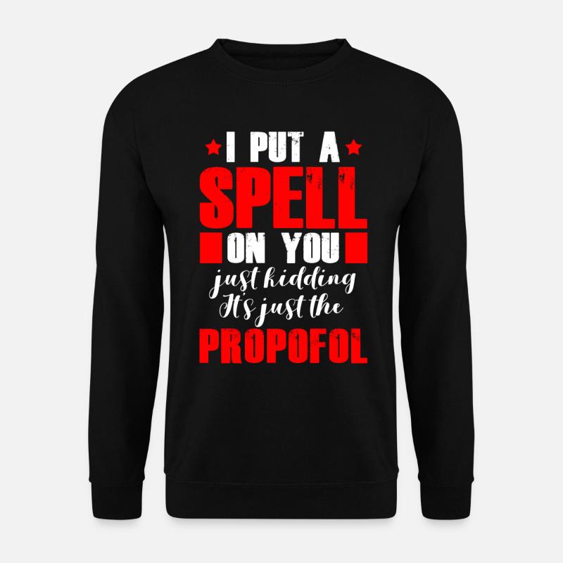 Magic Propofol Anesthésiste Anesthésie - Sweat-shirt Unisexe - noir