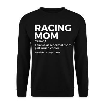 Racing Mom Motorsport Saying - Unisex Sweatshirt - black - Front - Alina (178cm) & Michal (187cm)