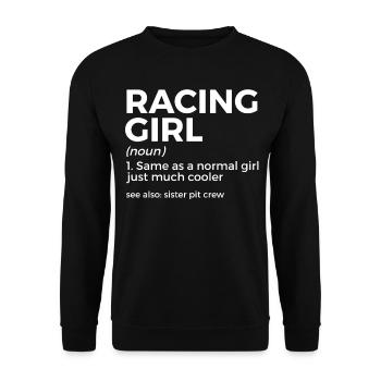 Racing Girl Motorsport Saying - Unisex Sweatshirt - black - Front - Alina (178cm) & Michal (187cm)