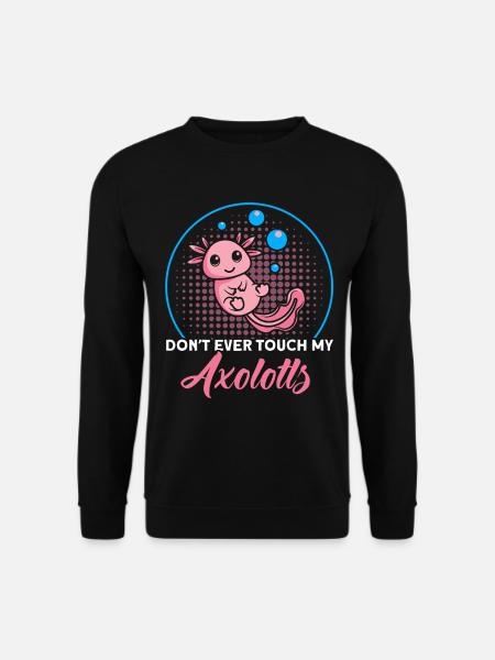Axolotl Axolotl Besitzer Axolotl Amphibie Geschenk - Unisex Pullover - Schwarz