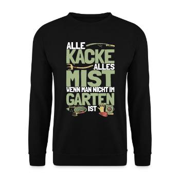 Alles Kacke Alles Mist Gärtner Geschenk - Unisex Pullover - Schwarz - Vorne - Alina (178cm) & Michal (187cm)