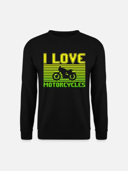 I love motorcycles - Unisex Sweatshirt - black
