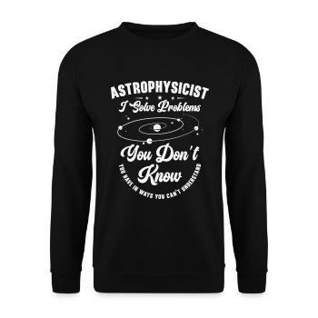 Astrophysiker Ich löse Probleme Lustige - Unisex Pullover - Schwarz - Vorne - Alina (178cm) & Michal (187cm)