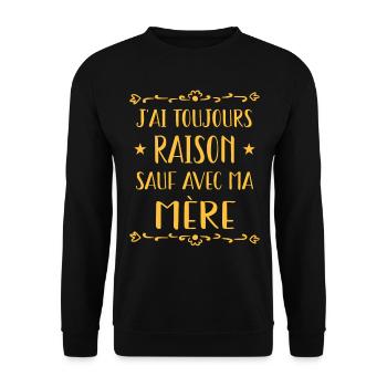 J'ai toujours raison, sauf avec ma mère. Famille - Sweat-shirt Unisexe - noir - Devant - Alina (178cm) & Michal (187cm)