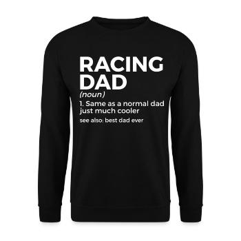 Racing Dad Motorsport Saying - Unisex Sweatshirt - black - Front - Alina (178cm) & Michal (187cm)