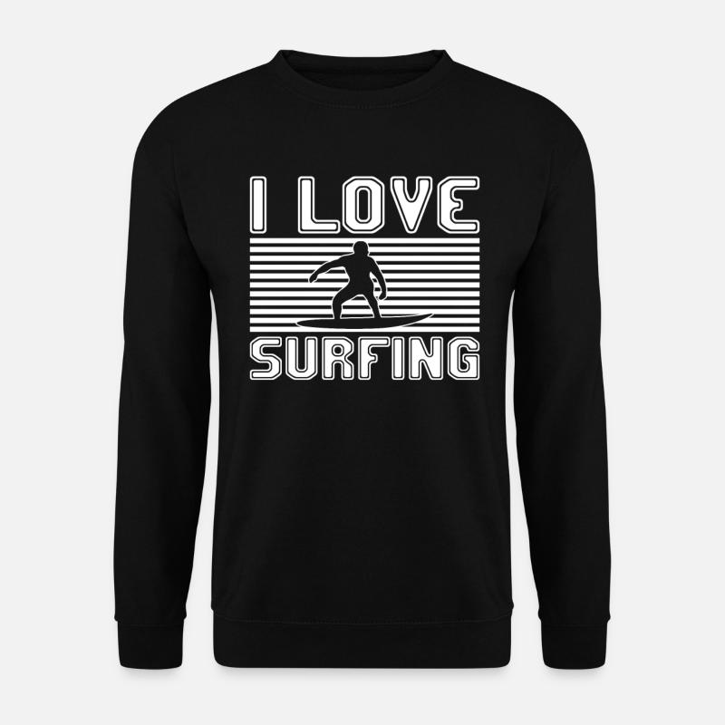I love surfing - Unisex Pullover - Schwarz