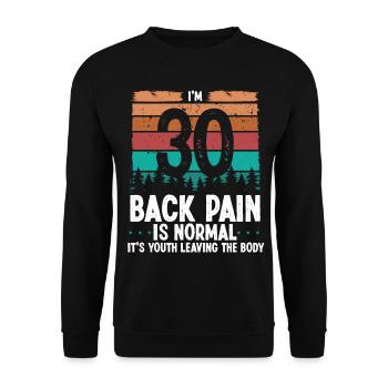 30 ans Humour Mal de dos Blessure 30 anniversaire - Sweat-shirt Unisexe - noir - Devant - Alina (178cm) & Michal (187cm)