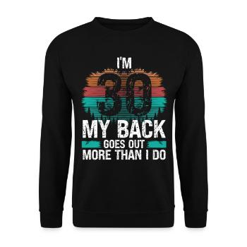 30 ans Mon dos sort plus que moi - Sweat-shirt Unisexe - noir - Devant - Alina (178cm) & Michal (187cm)
