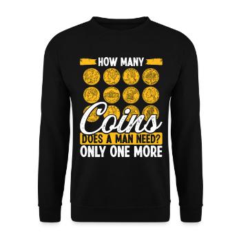 Coin Collecting How many Coins does a man need - Unisex Pullover - Schwarz - Vorne - Alina (178cm) & Michal (187cm)