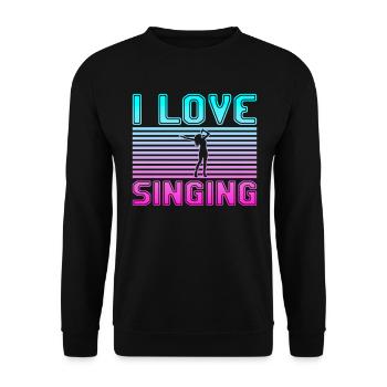 I love singing - Unisex Pullover - Schwarz - Vorne - Alina (178cm) & Michal (187cm)